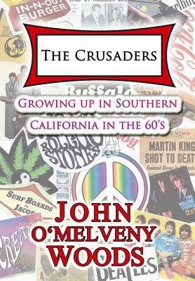 The Crusaders by John O'Melveny Woods