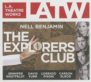 The Explorers Club by Nell Benjamin