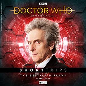 Doctor Who: The Best-Laid Plans by Ben Tedds