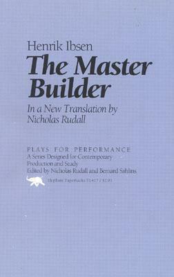 The Master Builder by Henrik Ibsen