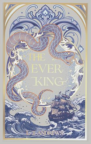 The Ever King by LJ Andrews