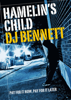 Hamelin's Child by Debbie Bennett, D.J. Bennett