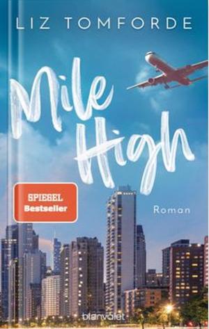 Mile High by Liz Tomforde