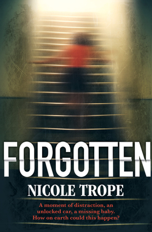 Forgotten by Nicole Trope