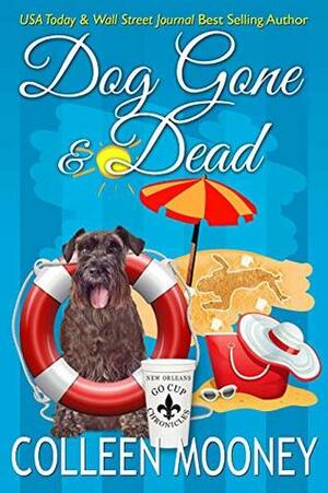 Dog Gone and Dead by Colleen Mooney