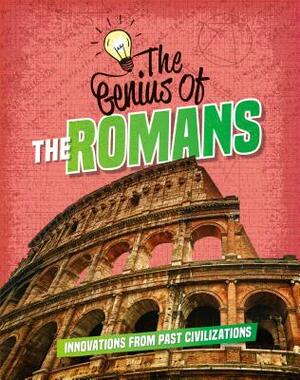 The Genius of the Romans by Izzi Howell