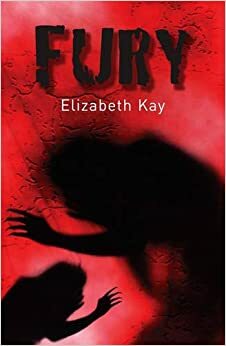 Fury by Elizabeth Kay