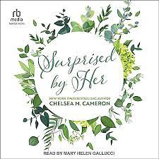 Surprised by Her by Chelsea M. Cameron