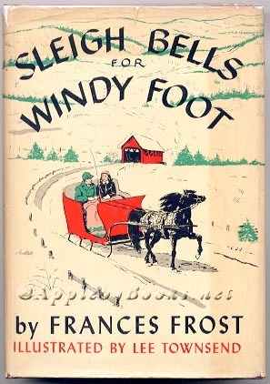 Sleigh Bells for Windy Foot by Frances Frost