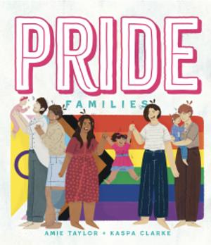 Pride Families by Amie Taylor