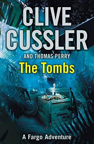 The Tombs by Clive Cussler