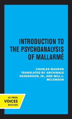 Introduction to the Psychoanalysis of Mallarme, Volume 10 by Charles Mauron