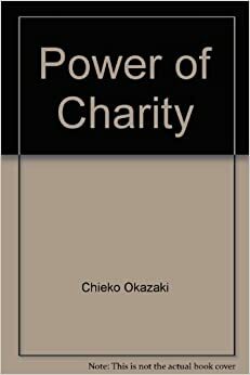 Power of Charity by Chieko N. Okazaki