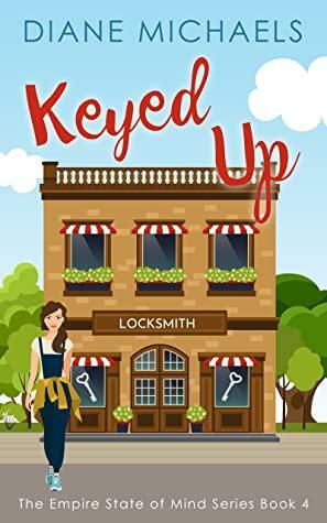 Keyed Up by Diane Michaels