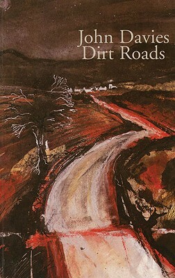 Dirt Roads by John Davies