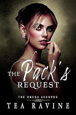 The Pack's Request by Tea Ravine