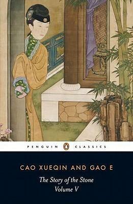 The Story of the Stone, or The Dream of the Red Chamber, Vol. 5: The Dreamer Wakes by Gao E, John Minford, Cao Xueqin