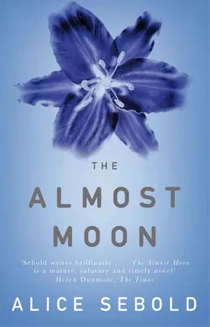 The Almost Moon by Alice Sebold