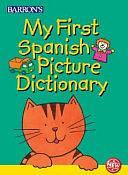 My First Spanish Picture Dictionary by Irene Yates, Nick Sharratt, Christine Mabileau