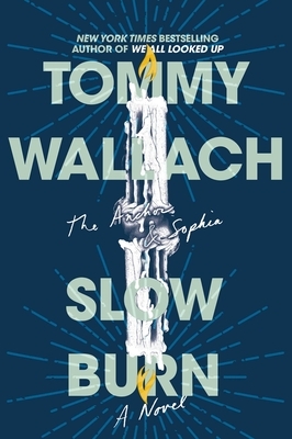 Slow Burn, Volume 2 by Tommy Wallach
