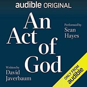 An Act of God by Sean Hayes, Cheyenne Jackson, Colman Domingo, David Javerbaum