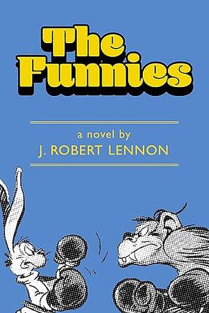 The Funnies by J. Robert Lennon