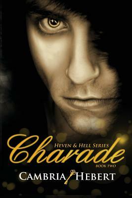 Charade by Cambria Hebert