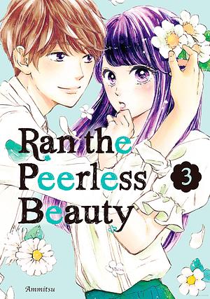 Ran the Peerless Beauty, Vol. 3 by Ammitsu