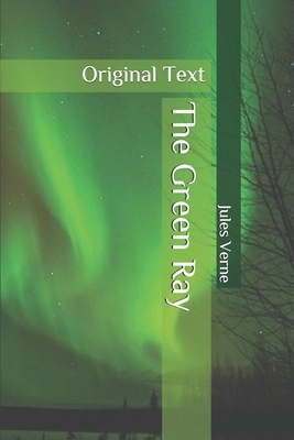 The Green Ray: Original Text by Jules Verne