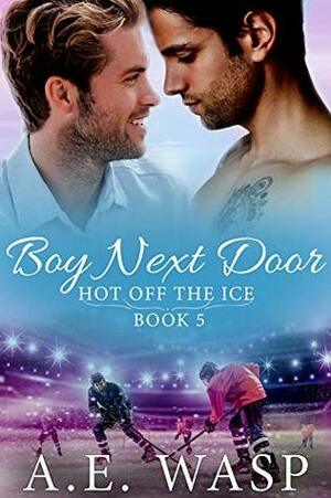 Boy Next Door by A.E. Wasp