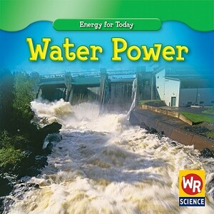 Water Power by Tea Benduhn