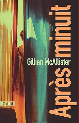 Après minuit by Gillian McAllister