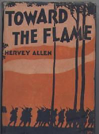 Toward the Flame by Hervey Allen, Hervey Allen