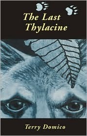 The Last Thylacine by Terry Domico