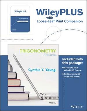 Trigonometry Fourth Edition Binder Ready Version by Cynthia Y. Young