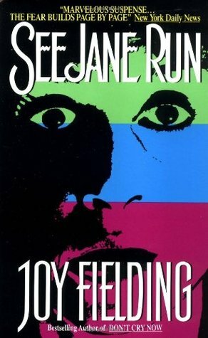 See Jane Run by Joy Fielding