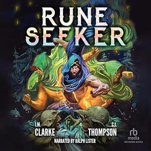 Rune Seeker by Carter J. Thompson, J.M. Clarke
