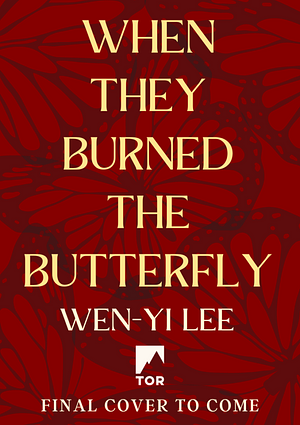 When They Burned The Butterfly by Wen-yi Lee