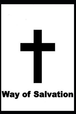Way of Salvation: A Pilgrims' Story by John Mullen