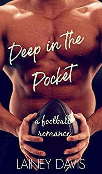 Deep in the Pocket by Lainey Davis