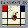 Cats of the Masters by Michael Patrick