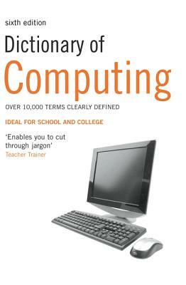 Dictionary of Computing by 