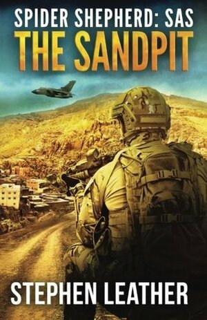 The Sandpit: An Action-Packed Spider Shepherd SAS Novella by Stephen Leather