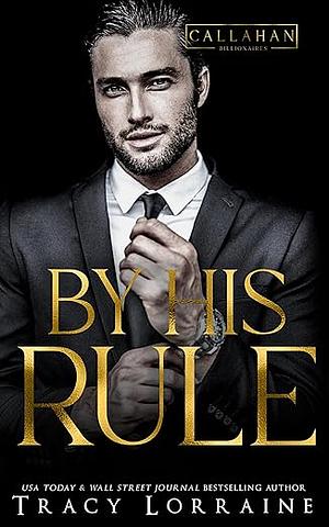 By His Rule by Tracy Lorraine