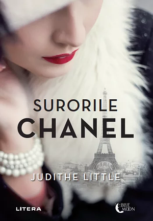 Surorile Chanel by Judithe Little, Loredana Voicilă