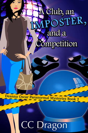 A Club, An Imposter, And A Competition by C.C. Dragon