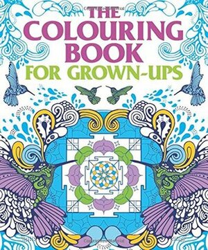 The Colouring Book for Grown Ups by Arcturus Publishing