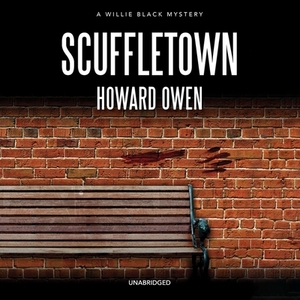 Scuffletown by Howard Owen