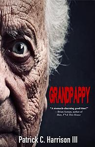 Grandpappy by Patrick C. Harrison III