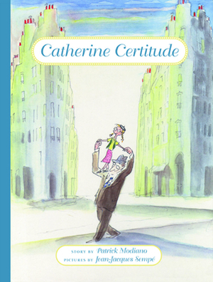 Catherine Certitude by Patrick Modiano